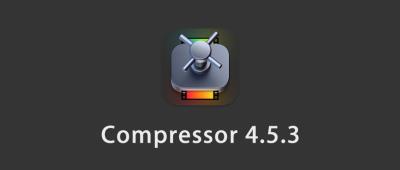 【软件】苹果电脑视频压缩编码转码输出软件 Compressor 4.5.3 英/中文版