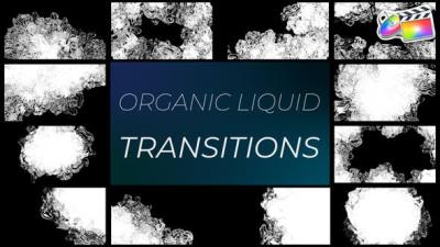 【FCPX插件】12种液体流动过渡转场预设 Organic Liquid Transitions