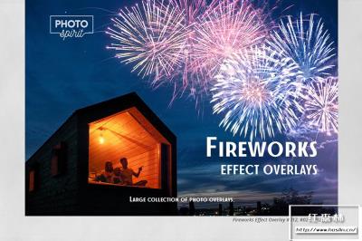 【图片素材】41张绚丽烟花庆典晚会焰火爆炸照片叠加合成素材 Fireworks Effect Overlays