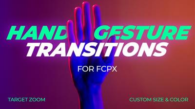 【FCPX插件】18组手形光标动画捏合缩放旋转推拉转场预设 Hand Gesture Transitions