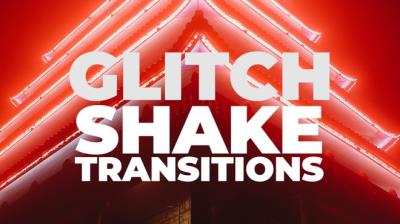 【PR预设】10组故障抖动炫光闪烁Vlog视频转场预设 Glitch Shake Transitions