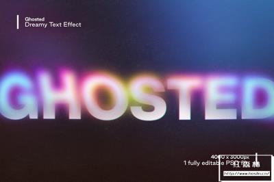 【PSD模板】朦胧梦幻般的文字模糊扭曲效果PSD模板 Studio 2am – Ghosted：Dreamy Text Effect