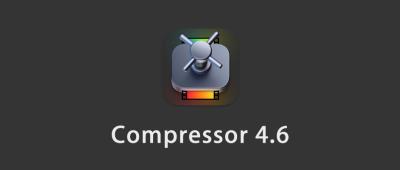 【软件】苹果电脑视频压缩编码转码输出软件 Compressor 4.6 英/中文版