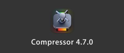 【软件】苹果电脑视频压缩编码转码输出软件 Compressor 4.7.0 英/中文版