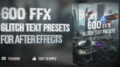 【AE预设/模板】600个故障毛刺干扰失真文字标题动画预设 Glitch Text Presets