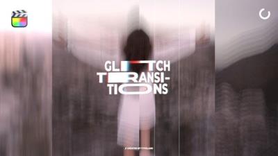 【FCPX插件】15种故障毛刺干扰画面失真转场过渡 Glitch Transitions