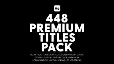 【AE模板】448个创意现代时尚风格化字幕条标题动画 Premium Titles Pack