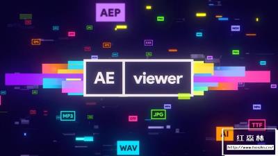 【AE脚本】强大的多功能多格式AE资源媒体管理预览应用工具 AEViewer v1.7.1 Win/Mac汉化中文版 + 使用教程