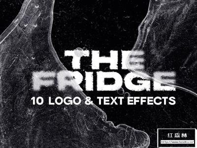 【PSD模板】10款冰箱冷冻结冰褶皱破损文本效果PS特效模板 The Fridge Frozen text effects