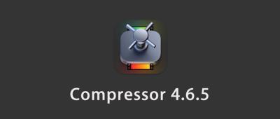 【软件】苹果电脑视频压缩编码转码输出软件 Compressor 4.6.5 英/中文版