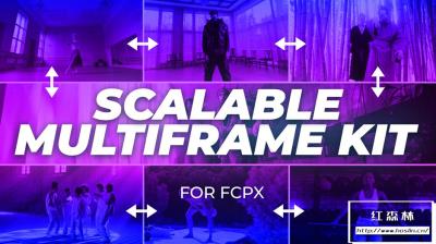 【FCPX插件】12种可自定义随意拖拽边框的视频分屏动画预设 Scalable Multiframe Kit