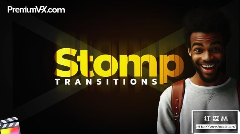 【FCPX插件】40种活力动感文字标题动画效果转场预设 PremiumVFX – Stomp Transitions